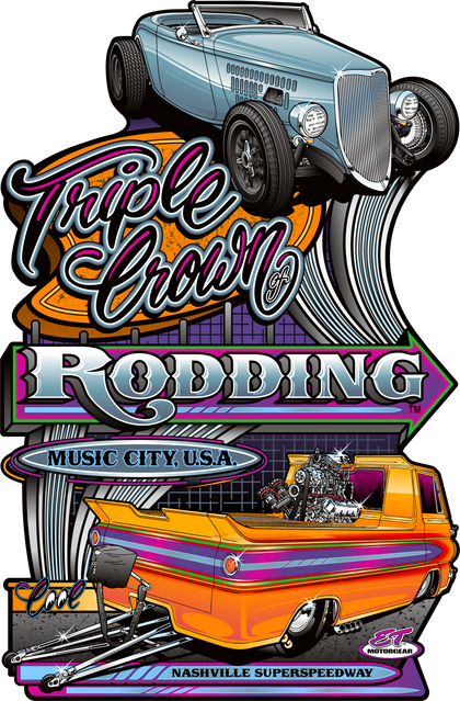 Triple Crown of Rodding